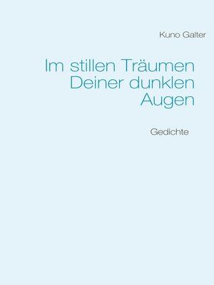 cover image of Im stillen Träumen Deiner dunklen Augen